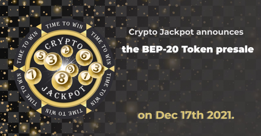 Crypto Jackpot announces the BEP-20 Token presale on Dec 17th 2021.