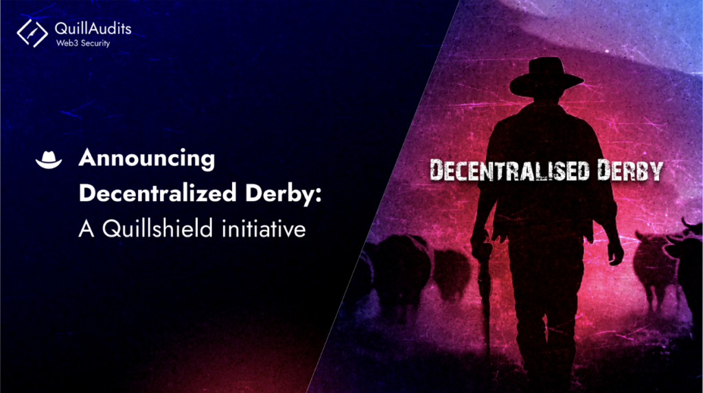 Announcing Decentralized Derby: A Quillshield initiative - Coinnewspan