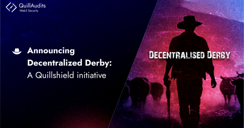 Announcing Decentralized Derby: A Quillshield initiative – Coinnewspan